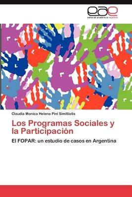 Los Programas Sociales y La Participacion - Claudia Monica Helena Pini Simitliotis - cover