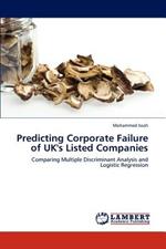 Predicting Corporate Failure of UK's Listed Companies