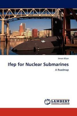 Ifep for Nuclear Submarines - Imran Khan - cover
