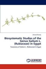 Biosystematic Studies of the Genus Galium L. (Rubiaceae) in Egypt