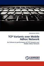 TCP Variants over Mobile Adhoc Network
