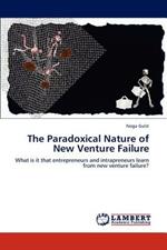 The Paradoxical Nature of New Venture Failure