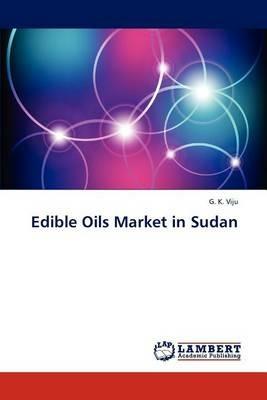 Edible Oils Market in Sudan - G K Viju - cover
