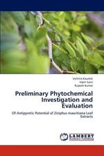 Preliminary Phytochemical Investigation and Evaluation