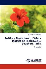 Folklore Medicines of Salem District of Tamil Nadu, Southern India