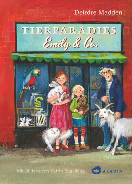Tierparadies Emily & Co. - Deirdre Madden,Engelking Katrin,Bernadette Ott - ebook