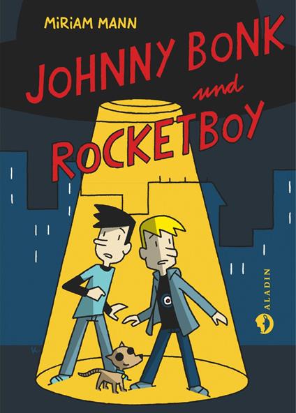 Johnny Bonk & Rocketboy - Ulf K.,Miriam Mann - ebook