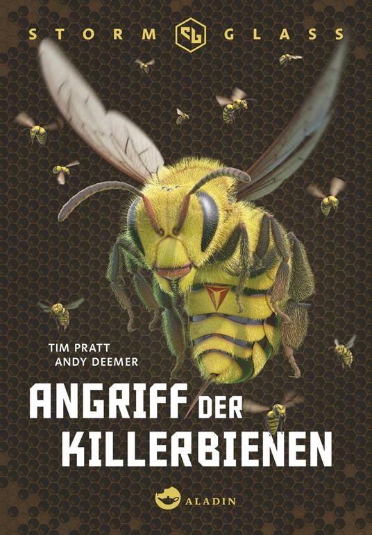 Stormglass. Angriff der Killerbienen - Andy Deemer,Tim Pratt,Ann Lecker - ebook