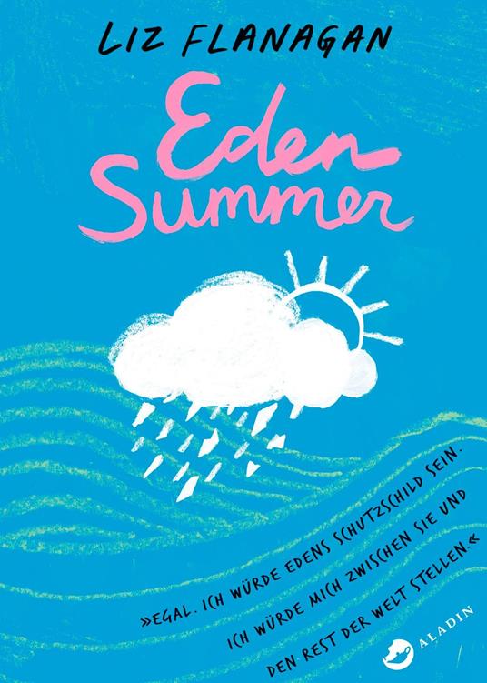 Eden Summer - Liz Flanagan,Sabine Schulte - ebook