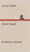 Michel Strogoff De Moscou a Irkoutsk - Jules Verne - cover