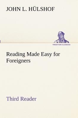 Reading Made Easy for Foreigners - Third Reader - John L Hülshof - cover