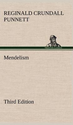 Mendelism Third Edition - Reginald Crundall Punnett - cover