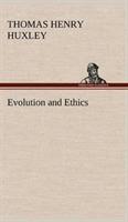 Evolution and Ethics - Thomas Henry Huxley - cover