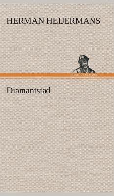 Diamantstad - Herman Heijermans - cover