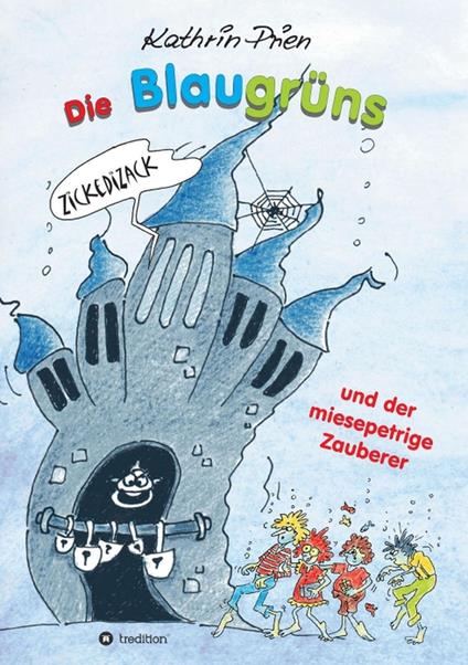 Die Blaugrüns und der miesepetrige Zauberer - Kathrin Prien - ebook