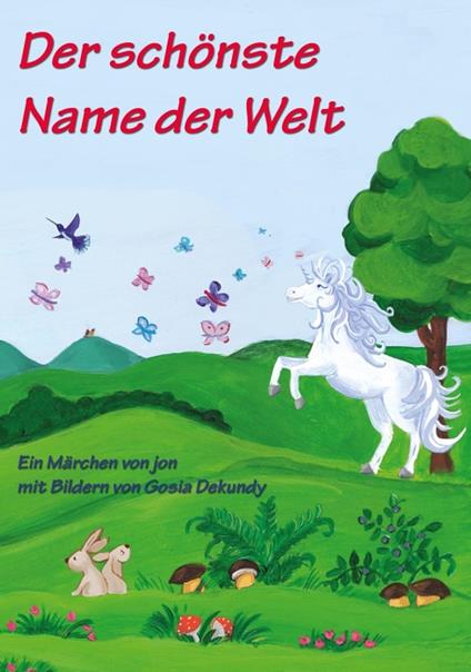 Der schönste Name der Welt - Ulrike Jonack,Gosia Dekundy - ebook