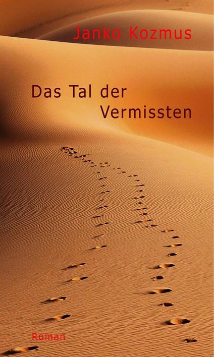 Das Tal der Vermissten