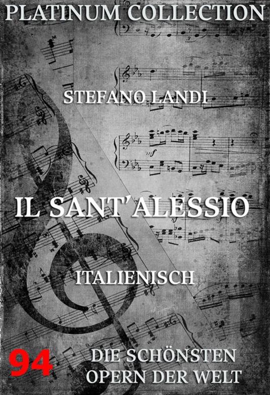 Il Sant'Alessio - Landi, Stefano - Rospigliosi, Giulio - Ebook - EPUB2 con  Adobe DRM | IBS