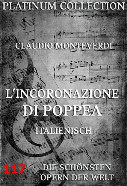 L'Incoronazione di Poppea - Giovanni Francesco Busenello,Claudio Monteverdi - ebook