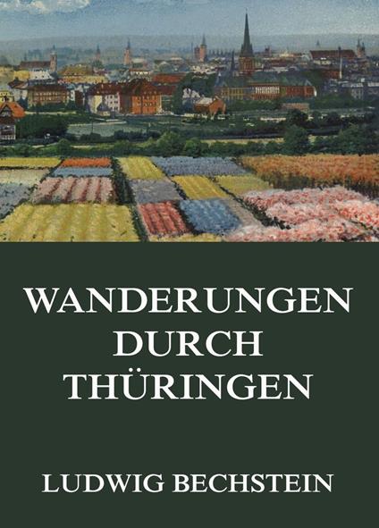 Wanderungen durch Thüringen