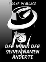 Der Mann der seinen Namen änderte