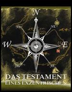 Das Testament eines Exzentrischen