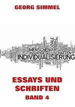 Essays und Schriften, Band 4