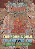The Four Noble Truths And The Eightfold Path