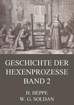 Geschichte der Hexenprozesse - Band 2