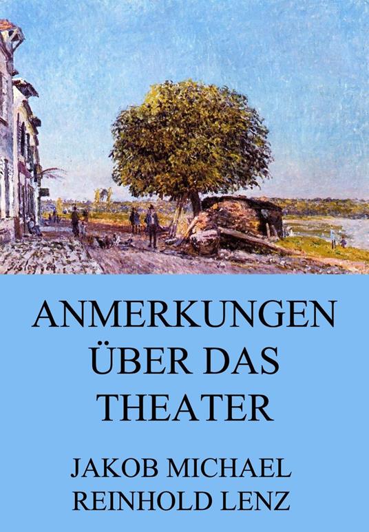Anmerkungen über das Theater