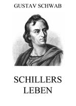 Schillers Leben