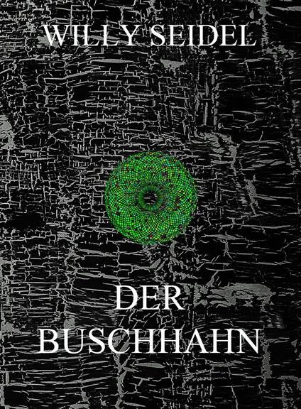 Der Buschhahn
