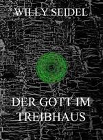 Der Gott im Treibhaus