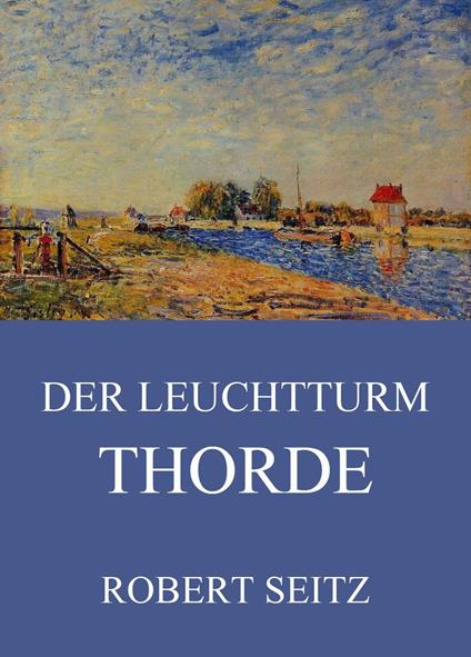 Der Leuchtturm Thorde