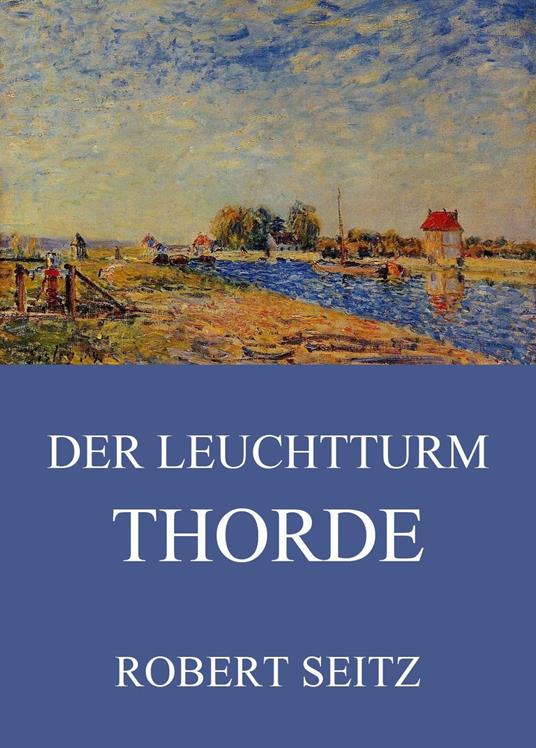 Der Leuchtturm Thorde