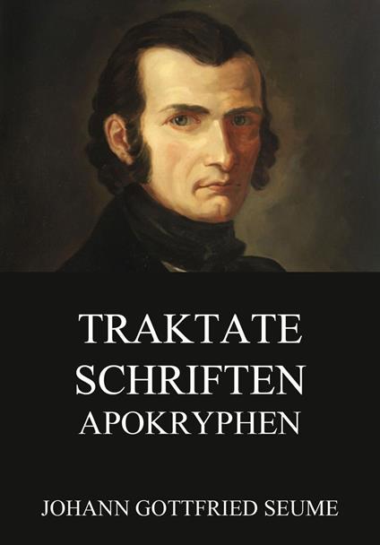 Traktate, Schriften, Apokryphen