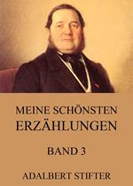 Meine schönsten Erzählungen, Band 3