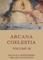 Arcana Coelestia, Volume 10