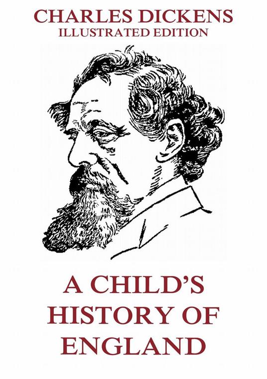 A Child's History Of England - Charles Dickens - ebook