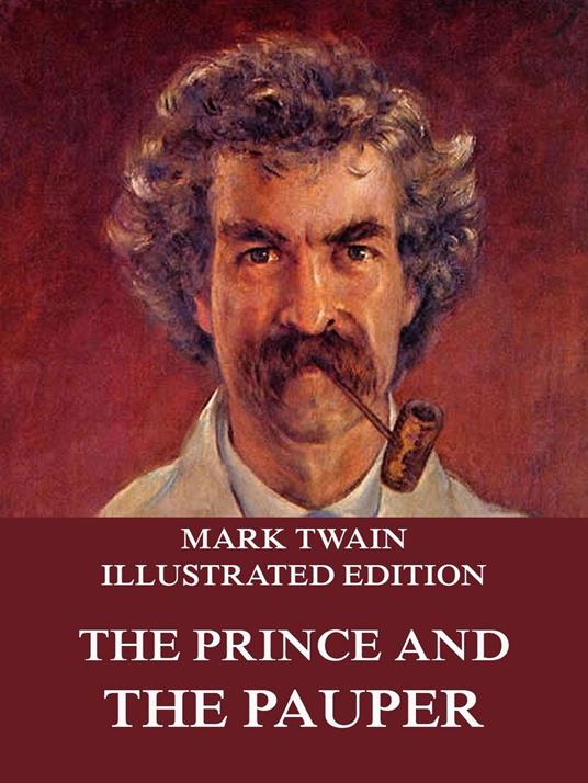The Prince And The Pauper - Mark Twain - ebook