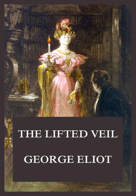 The Lifted Veil