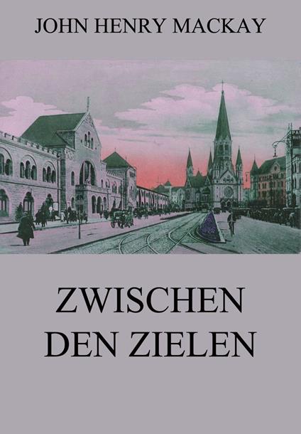 Zwischen den Zielen