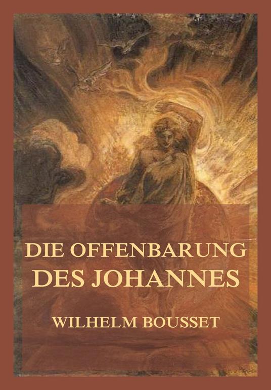 Die Offenbarung des Johannes - Wilhelm Bousset - ebook