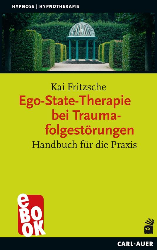 Ego-State-Therapie bei Traumafolgestörungen
