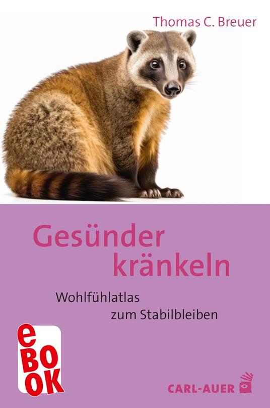 Gesünder kränkeln