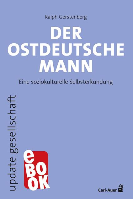 Der ostdeutsche Mann