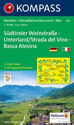 Carta escursionistica n. 074. Strada del vino-Bassa Atesina 1:25.000. Ediz. italiana e tedesca