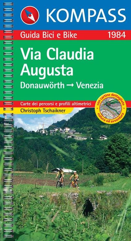 Guida bici e bike n. 1984. Via Claudia Augusta 1:50.000 - copertina