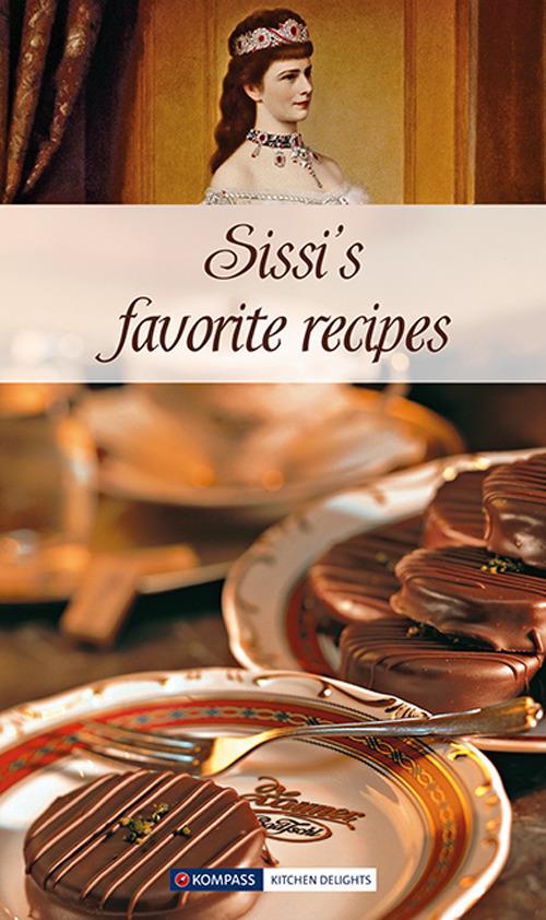 Libretto di cucina n. 1772. Sissi's favorite recipes - copertina