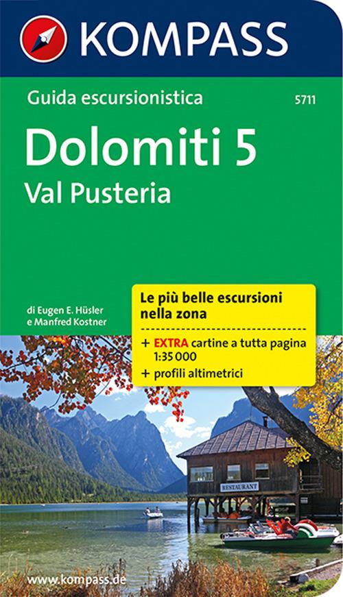 Guida escursionistica n. 5711. Dolomiti 5. Val Pusteria - Eugen E. Hüsler,Manfred Kostner - copertina